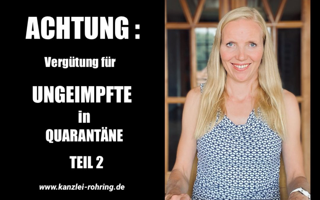 ACHTUNG:  GELD für UNGEIMPFTE in QUARANTÄNE Teil 2