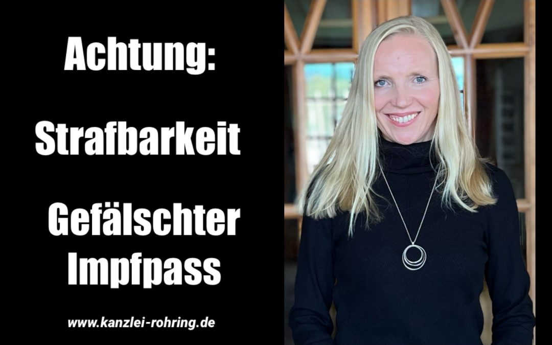 Gefälschter Impfpass – Strafbarkeit ?!