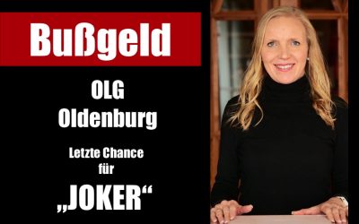 Bußgeldverfahren zu § 20a IfSG a.F. – OLG Oldenburg Beschluss vom 13.03.23 – letzte Chance für Joker- Widerspruch